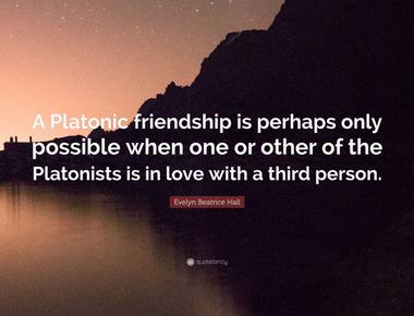 Philia is the name for an intimate authentic friendship or platonic love in this kind of love both want what is best for the other person and feel they have a connection akin to soul mates