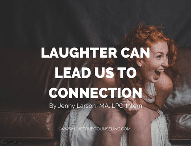 Laughter can lead to more intimacy and closeness between the your partner and you