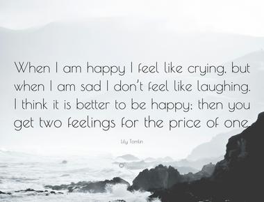Crying makes you feel happier