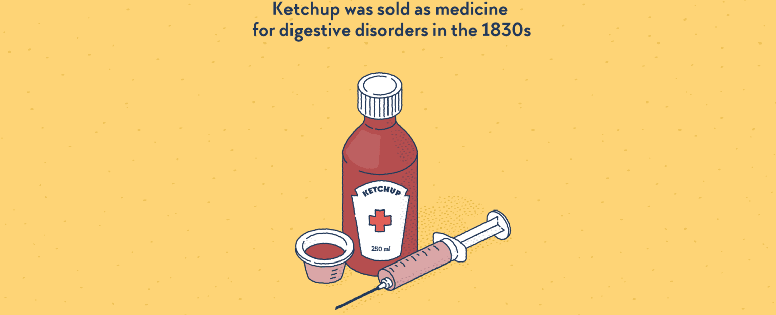 Ketchup was sold in the 1830s as a cure for indigestion by an ohio physician named john cook