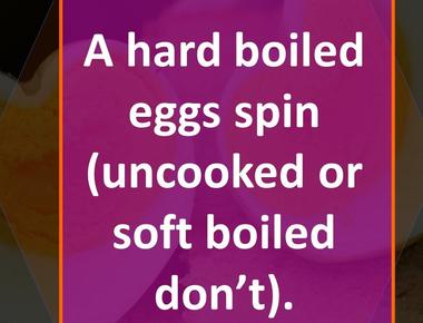 Hard boiled eggs spin uncooked or soft boiled don t