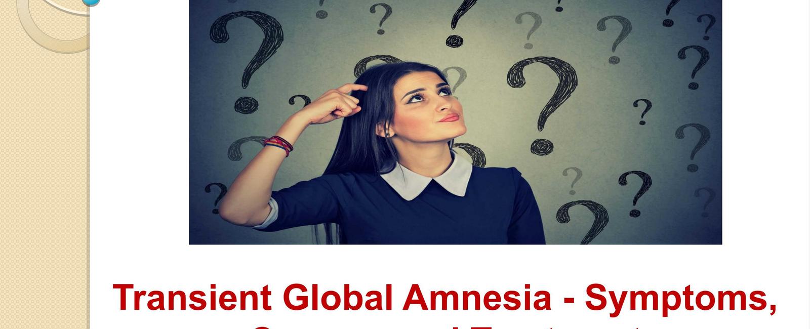 Transient global amnesia is a sudden temporary loss of memory that s not attributable to any common neurological condition so what can cause it sex