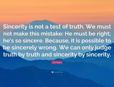 You speak this when you are being sincere truth