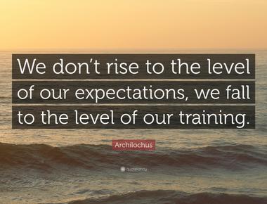 People rise to our high expectations and don t rise if we have low ones we do well when other people think we will and we don t do well when people expect us to fail