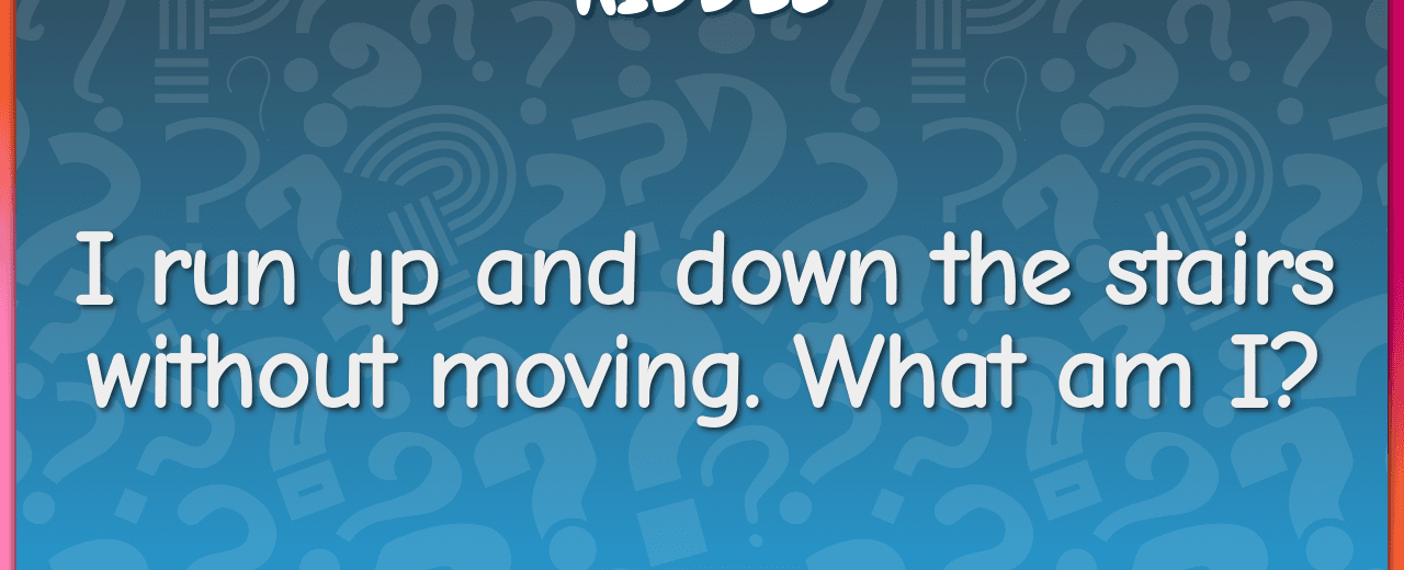 I run up and down the stairs without moving what am i rug