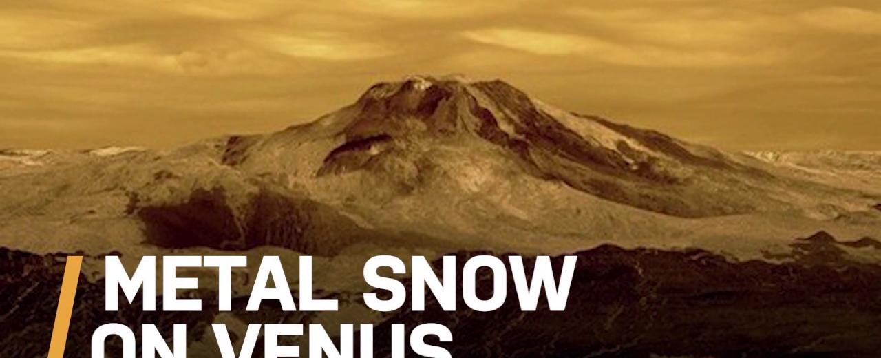 It snows metal on planet venus