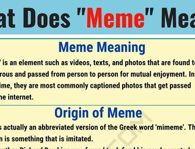 The word meme is short for mimeme which means to imitate