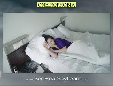 Someone who suffers from oneirophobia is scared of what dreams