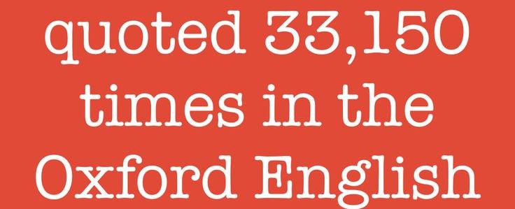 Shakespeare is quoted 33 150 times in the oxford english dictionary