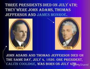 John adams thomas jefferson and james monroe died on july 4th