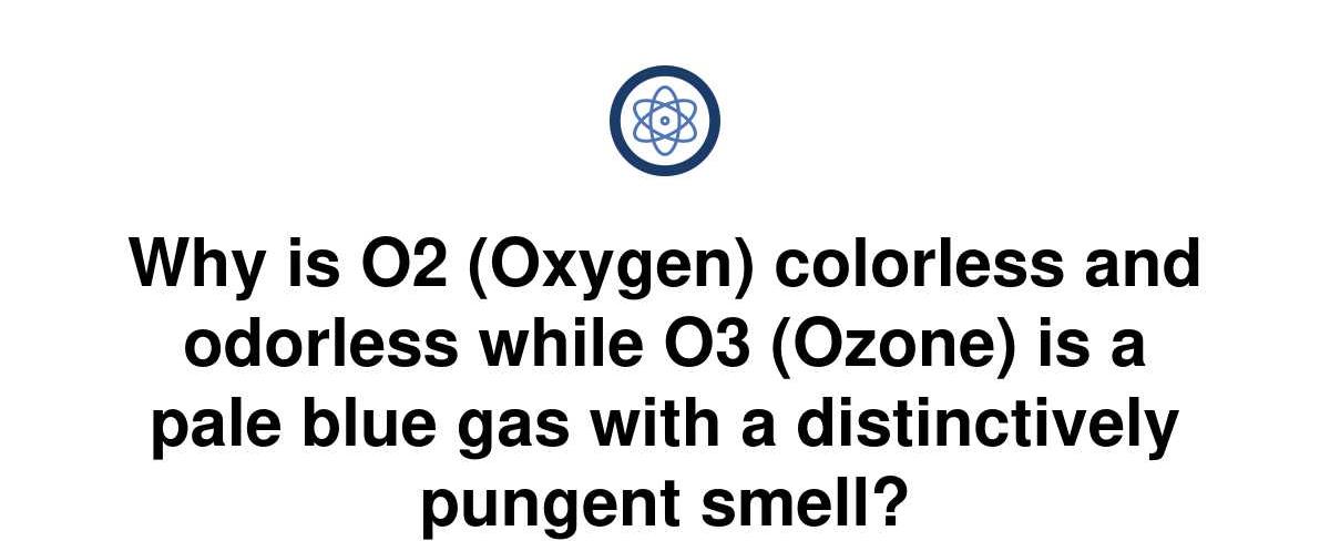 While in its gaseous state oxygen is colorless and odorless however in its liquid and solid forms the 8th element is an attractive pale sky blue color