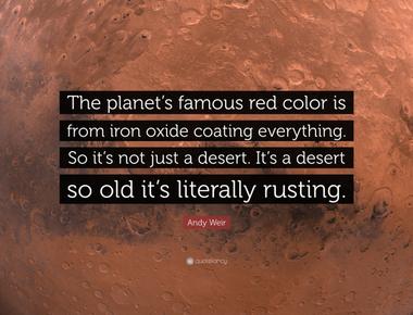 The planet mars is red thanks to the iron oxide contents of its surface material or regolith it s the same compound that gives rust and blood their unique color