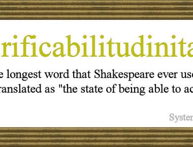 The longest word in shakespeare s works is honorificabilitudinitatibus meaning invincible glorious honorableness
