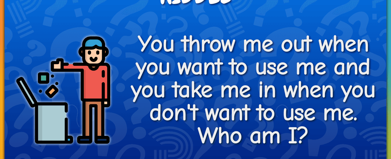 You throw me out when you use me and take me in when you are done what am i anchor