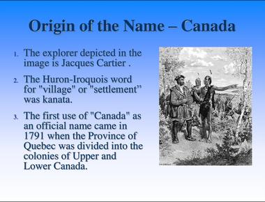 The name canada comes from a native american word that means big village or settlement