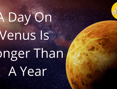 A day on venus lasts way longer than a day on earth